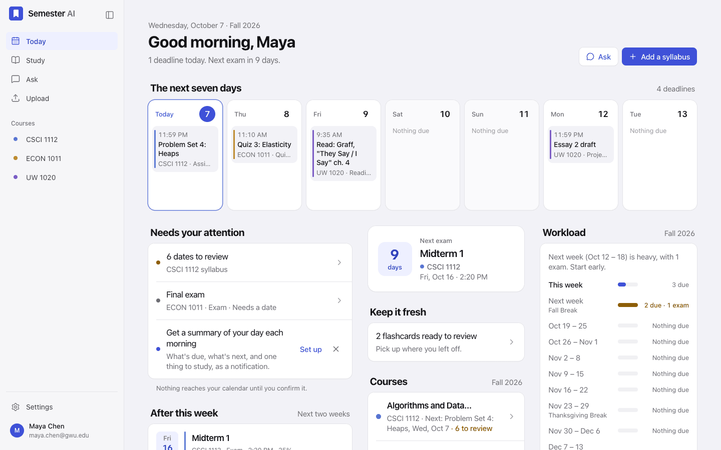 The web app's Today page: the next seven days as a board, what needs attention, the next exam, courses, and the workload for the rest of the term